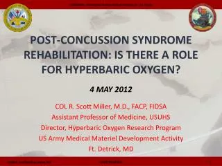 Post-Concussion Syndrome Rehabilitation: Is there a Role for Hyperbaric Oxygen? 4 MAY 2012