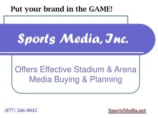 Offers Effective Stadium &amp; Arena Media Buying &amp; Planning