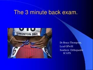 The 3 minute back exam.
