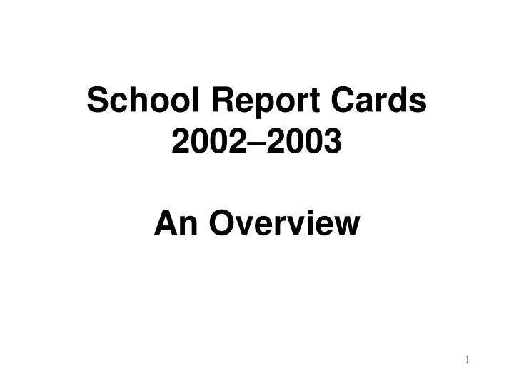 school report cards 2002 2003 an overview