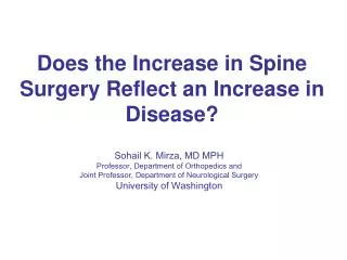 Does the Increase in Spine Surgery Reflect an Increase in Disease?