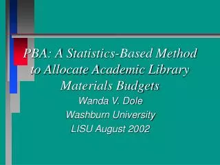 PBA: A Statistics-Based Method to Allocate Academic Library Materials Budgets