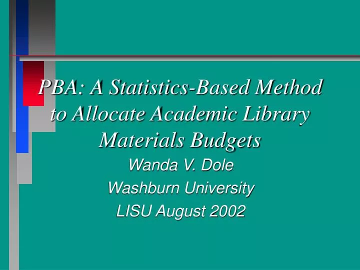 pba a statistics based method to allocate academic library materials budgets