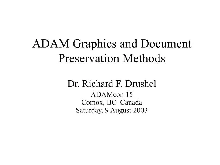 adam graphics and document preservation methods
