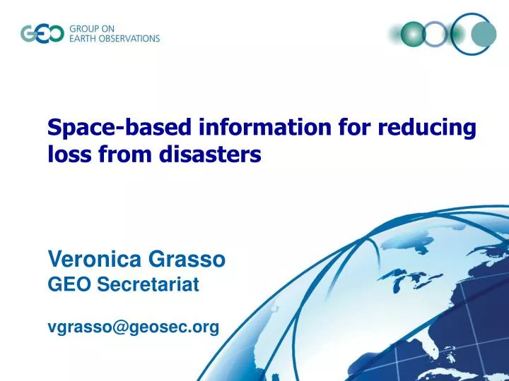 space based information for reducing loss from disasters