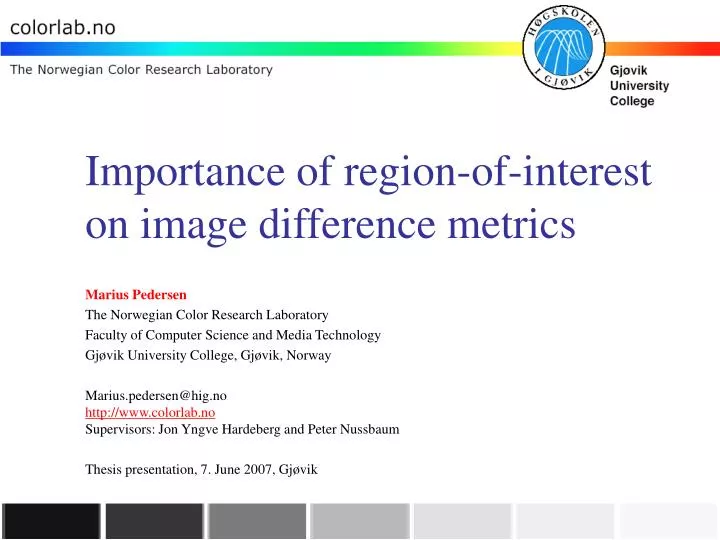 importance of region of interest on image difference metrics