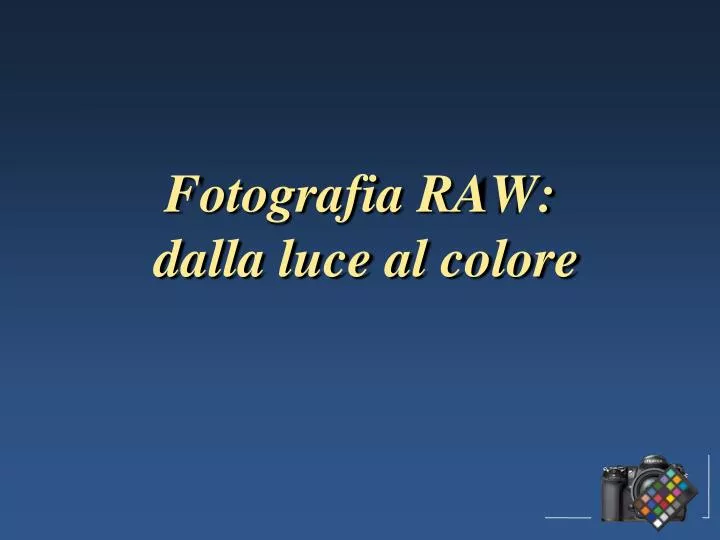 fotografia raw dalla luce al colore