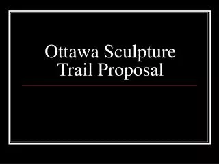 Ottawa Sculpture Trail Proposal