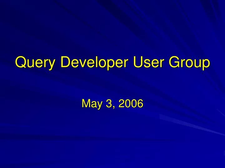 query developer user group