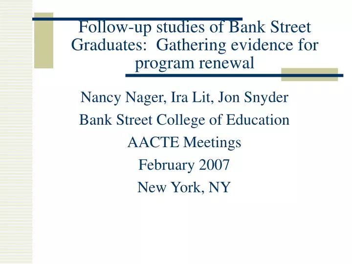 follow up studies of bank street graduates gathering evidence for program renewal