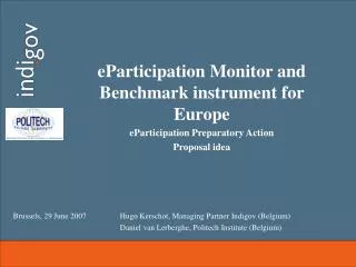 eParticipation Monitor and Benchmark instrument for Europe eParticipation Preparatory Action Proposal idea