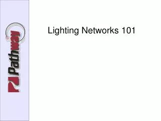 Lighting Networks 101