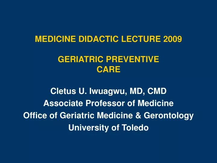 medicine didactic lecture 2009 geriatric preventive care