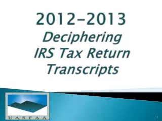 2012-2013 Deciphering IRS Tax Return Transcripts