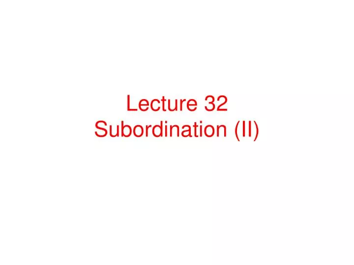 lecture 32 subordination ii