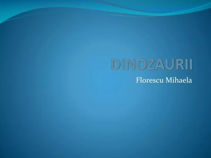 dinozaurii