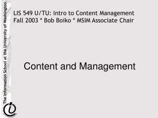 lis 549 u tu intro to content management fall 2003 bob boiko msim associate chair