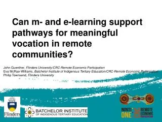 Can m- and e-learning support pathways for meaningful vocation in remote communities?