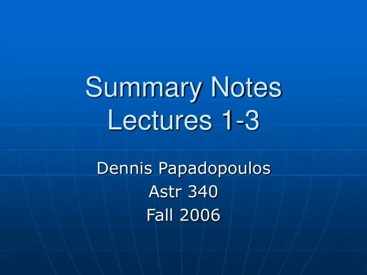 summary notes lectures 1 3