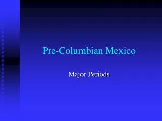 Pre-Columbian Mexico