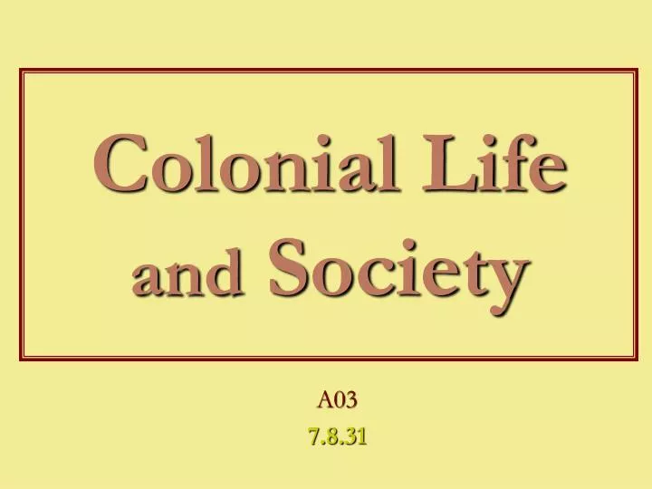 colonial life and society