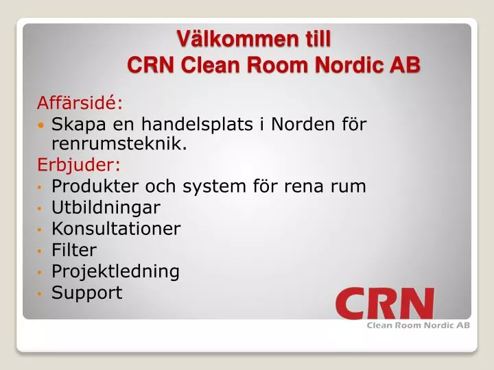 v lkommen till crn clean room nordic ab