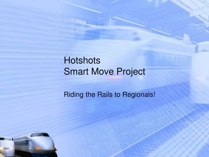 hotshots smart move project