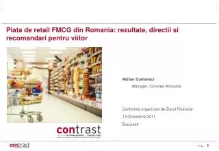 Piata de retail FMCG din Romania: rezultate, directii si recomandari pentru viitor