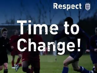 Recognise what The FA Respect programme is and identify the key initiatives within the professional and national game
