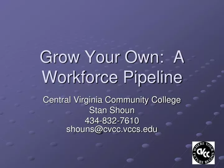 grow your own a workforce pipeline