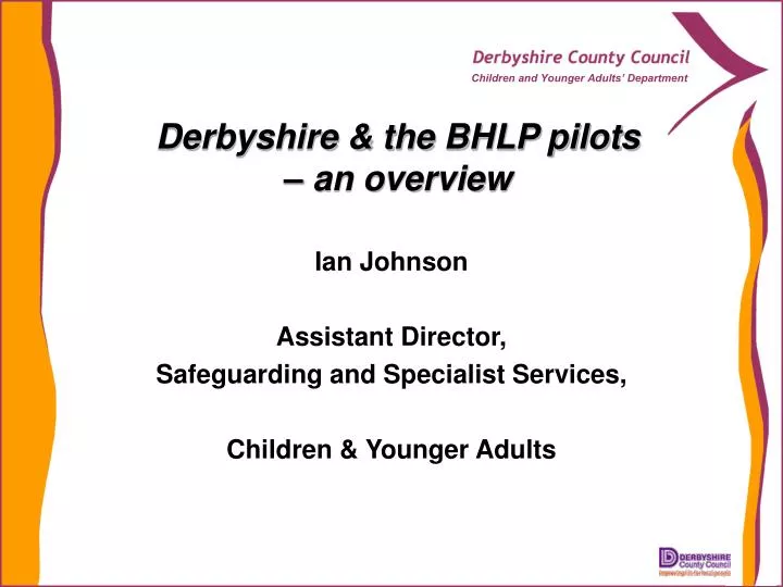 derbyshire the bhlp pilots an overview