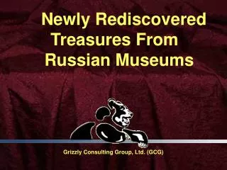 Newly Rediscovered Treasures From Russian Museums