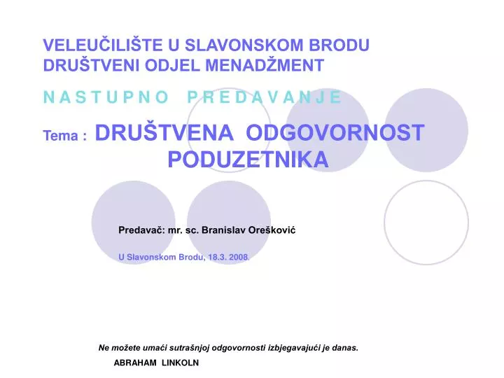 predava mr sc branislav ore kovi u slavonskom brodu 18 3 2008