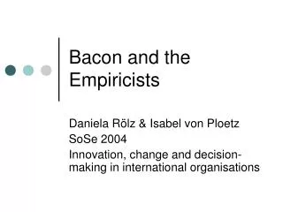Bacon and the Empiricists