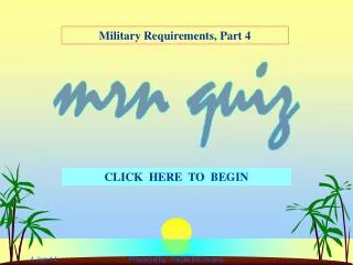 Military Requirements, Part 4