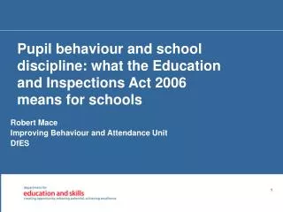 Pupil behaviour and school discipline: what the Education and Inspections Act 2006 means for schools