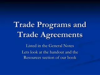 Trade Programs and Trade Agreements