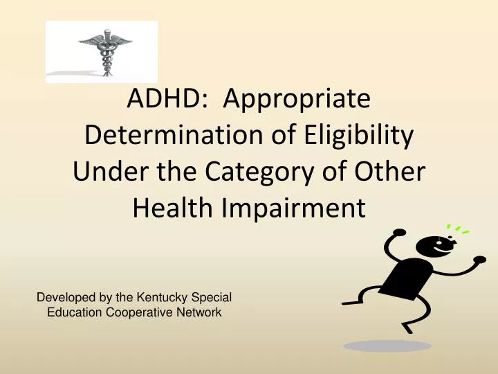 adhd appropriate determination of eligibility under the category of other health impairment