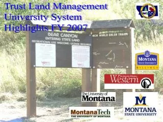 Trust Land Management University System Highlights FY 2007