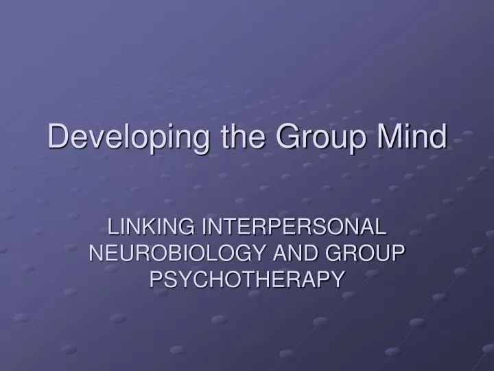 developing the group mind