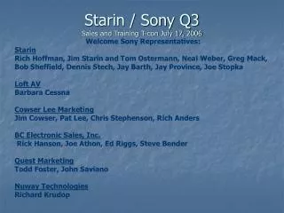 Starin / Sony Q3 Sales and Training T-con July 17, 2006
