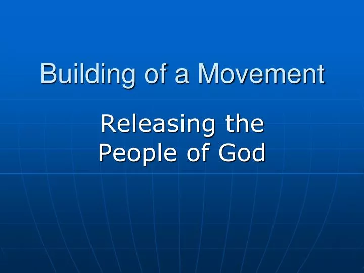 building of a movement