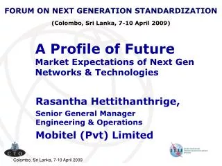 A Profile of Future Market Expectations of Next Gen Networks &amp; Technologies