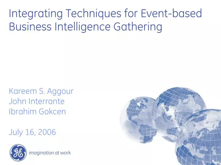 integrating techniques for event based business intelligence gathering