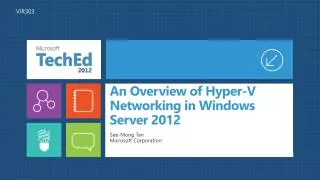 An Overview of Hyper-V Networking in Windows Server 2012