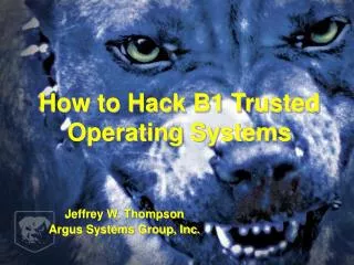 How to Hack B1 Trusted Operating Systems