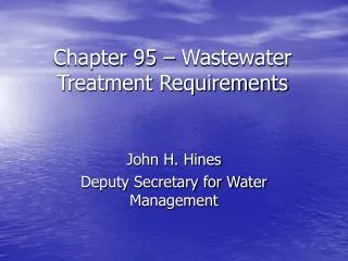 Chapter 95 – Wastewater Treatment Requirements
