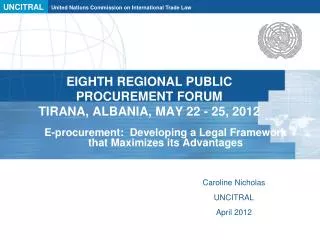 EIGHTH REGIONAL PUBLIC PROCUREMENT FORUM TIRANA, ALBANIA, MAY 22 - 25, 2012