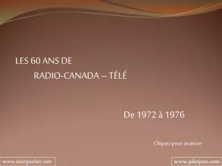LES 60 ANS DE RADIO-CANADA – TÉLÉ