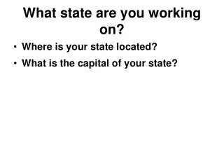 What state are you working on?